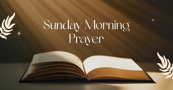 Sunday Morning Prayer Meeting