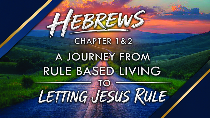 HEBREWS Chapters 1 & 2