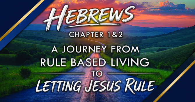 HEBREWS Chapters 1 & 2