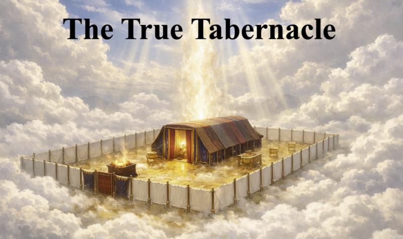The True Tabernacle