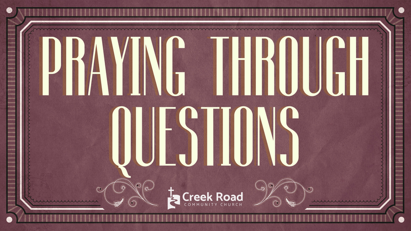Praying Through Questions