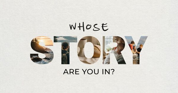 Whose Story Are You In?