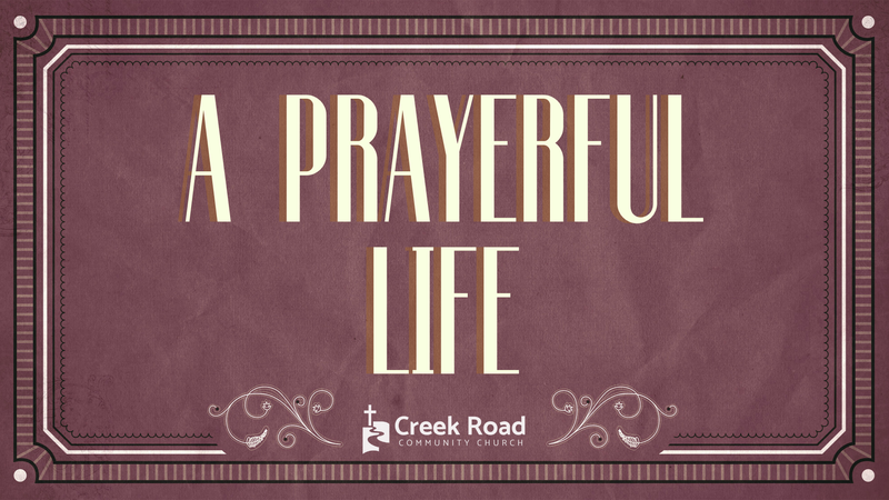 A Prayerful Life