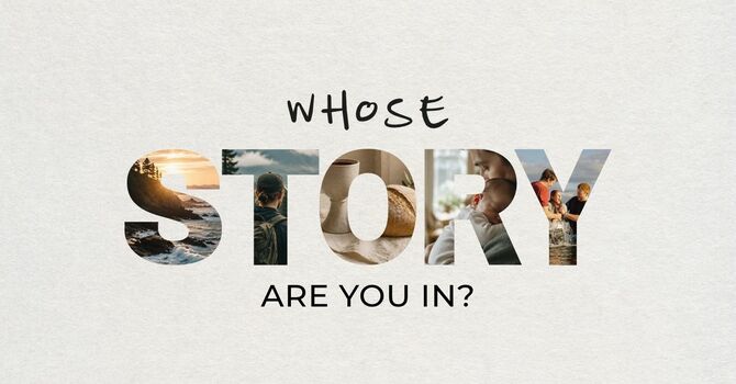 Whose Story Are You In?