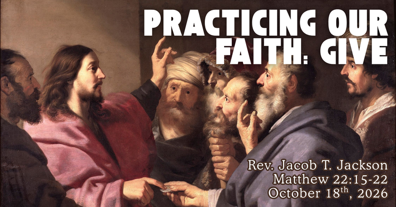 Practicing Our Faith: Give