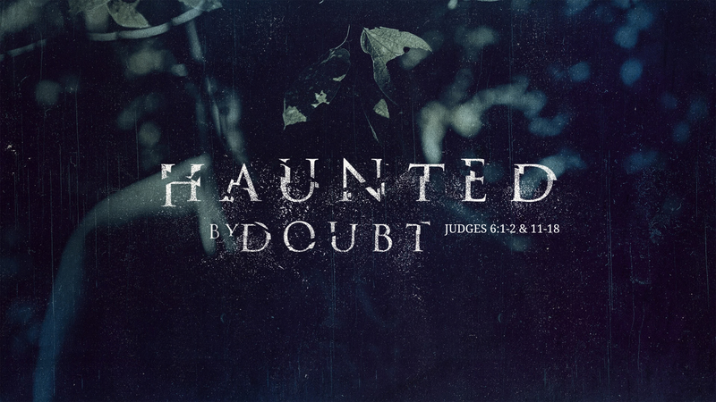 Haunted by Doubt