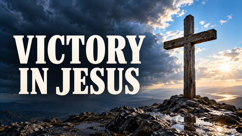 Victory in Jesus
