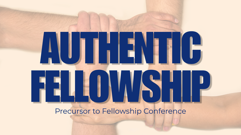 Authentic Fellowship