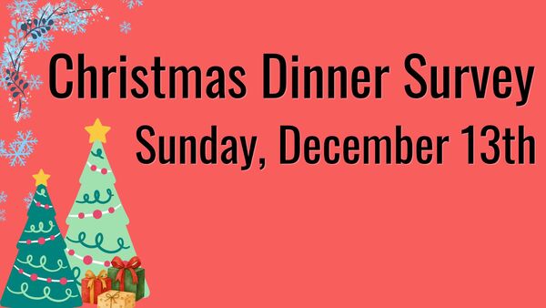 Christmas Dinner Survey!