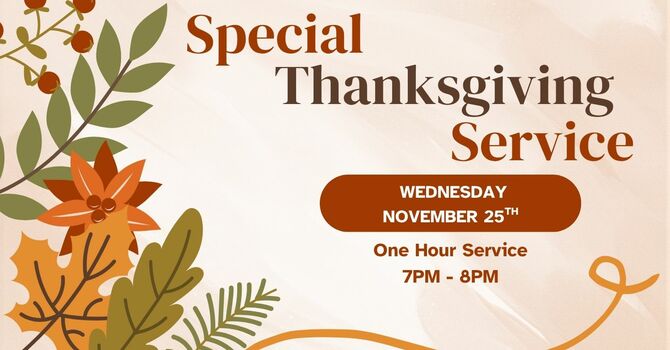 Special One Hour Thanksgiving Service