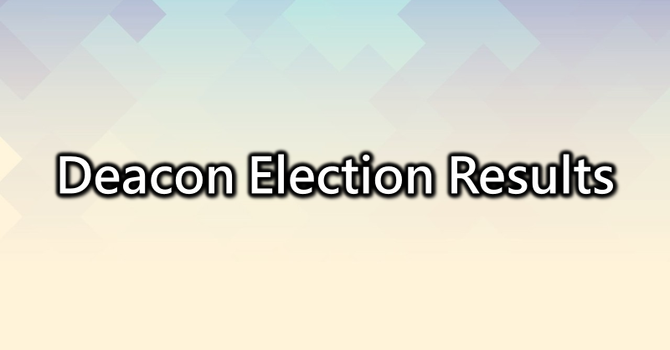 Deacon Election Results image
