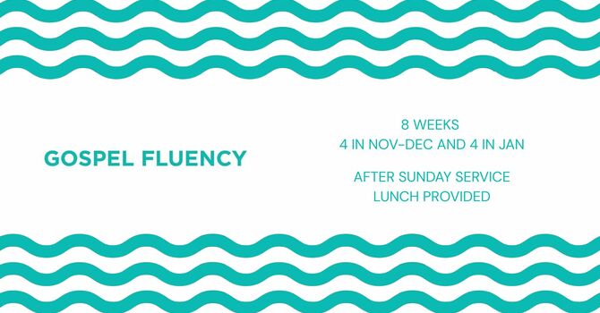 Gospel Fluency Course