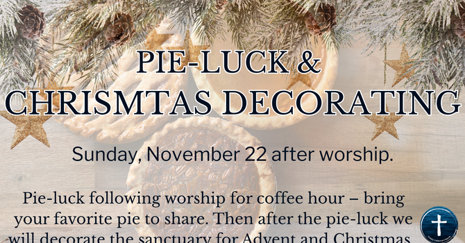 Pie Luck and Christmas Decorating