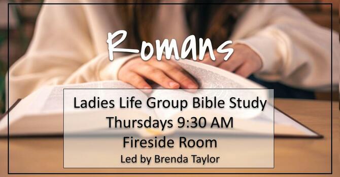 Ladies Bible Study Life Group - Romans