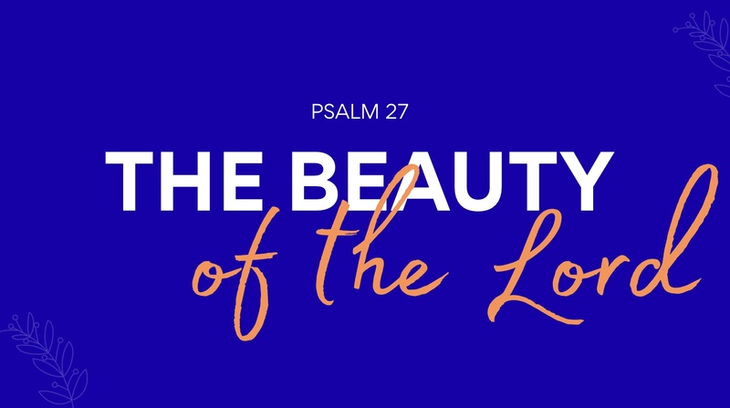 The Beauty of the Lord