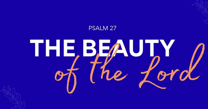 The Beauty of the Lord