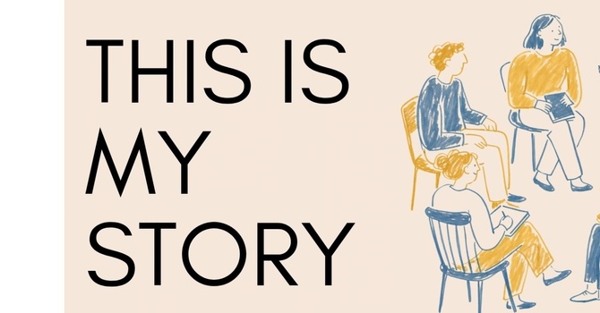 This is My Story: Testimony Workshop