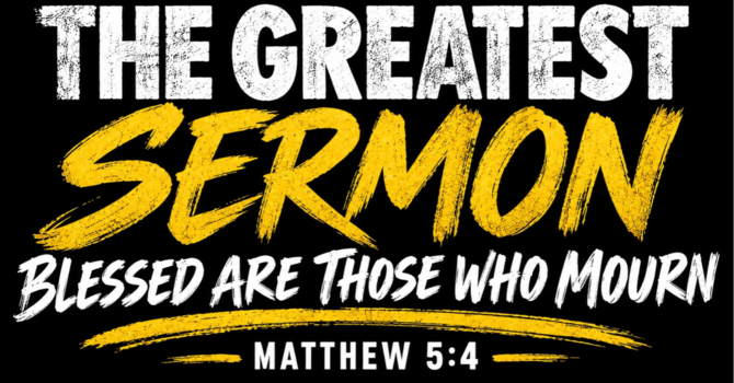 Blessed Are Those Who Mourn