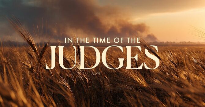 In the Time of Judges #3