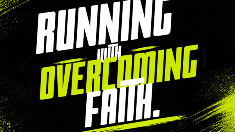 #42 Running With Overcoming Faith