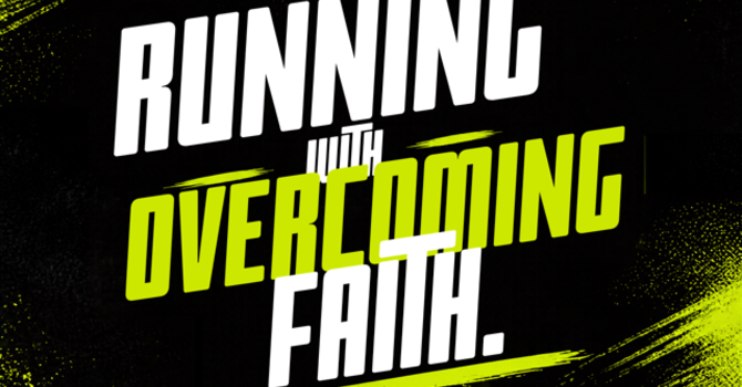 #42 Running With Overcoming Faith