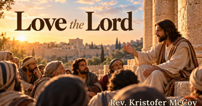 Love the Lord