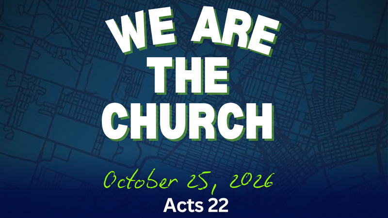 We Are the Church I Acts 22