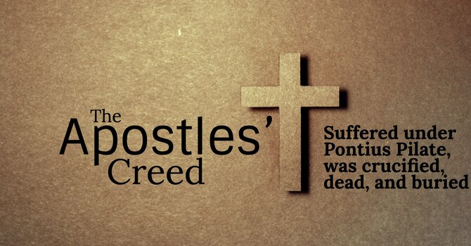 Apostles' Creed - Suffered and Crucified image