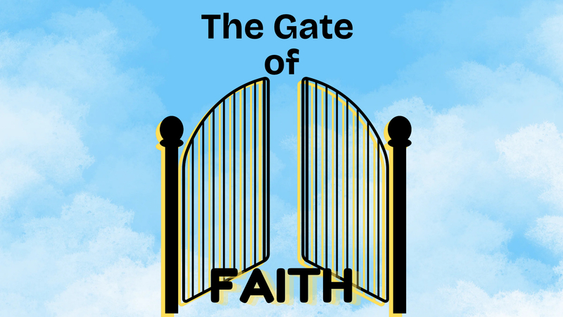 The Gate of Faith
