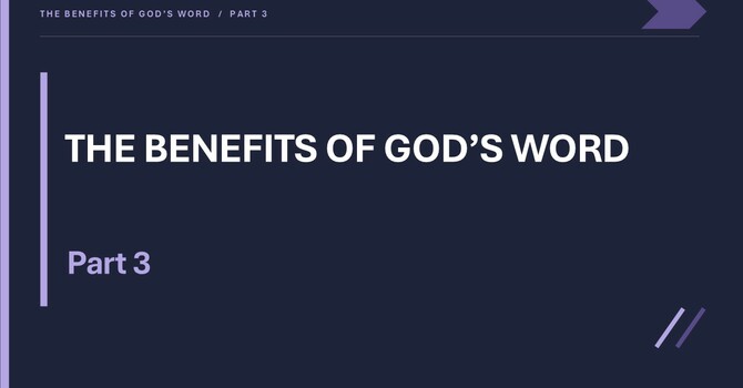 The Benefits of God's Word