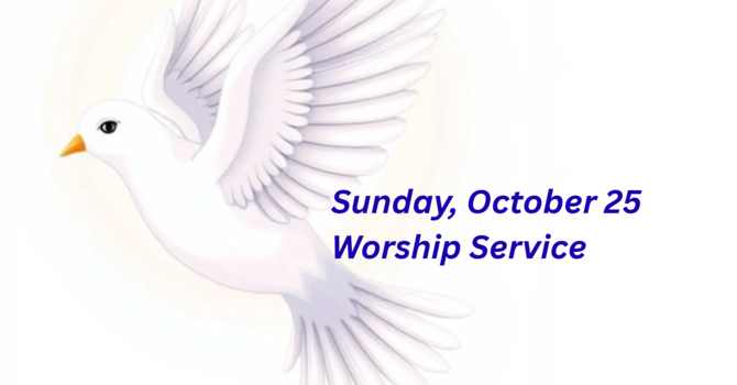 Sunday, October 25 Worship Service