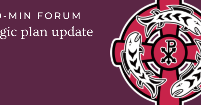 40-min forum: Strategic plan update