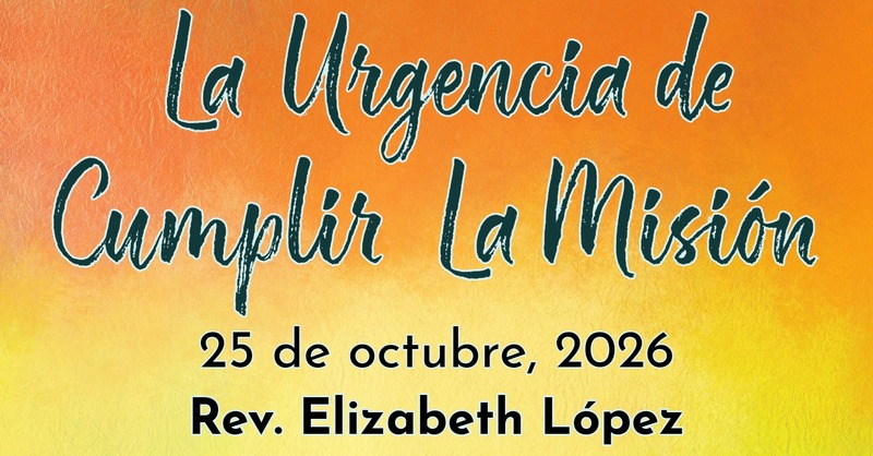 La Urgencia de Cumplir La Misión