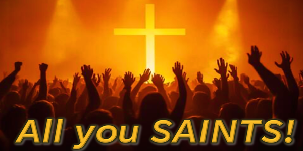 Nov 1, 2026 - All You Saints (Communion)