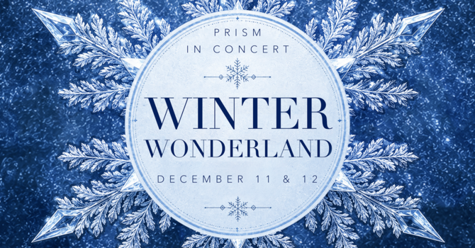 PRISM Chorus Presents: Winter Wonderland