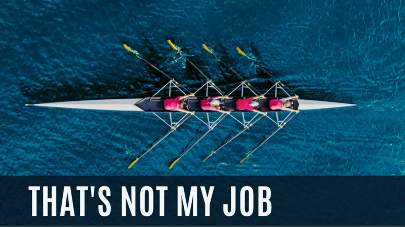 That's Not My Job