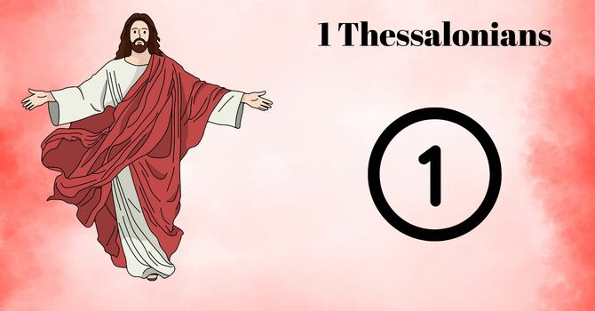  Book of 1 Thessalonians Episode 1