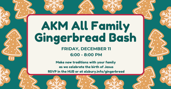  All-Family Gingerbread Bash! 