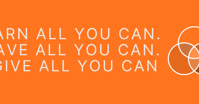 Earn all you can. Save all you can. Give all you can image