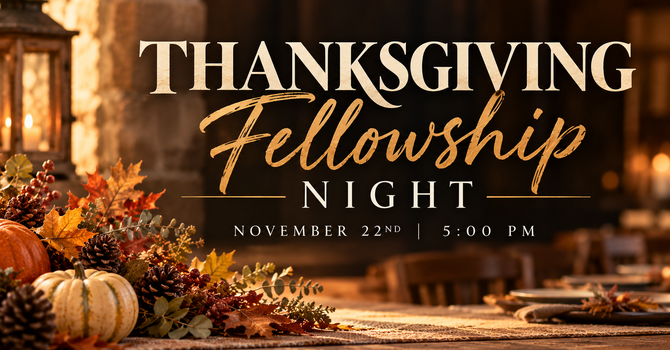 Thanksgiving Fellowship
