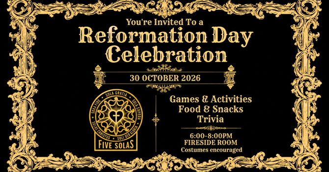 Underwood and Hansford Class Reformation Day Party