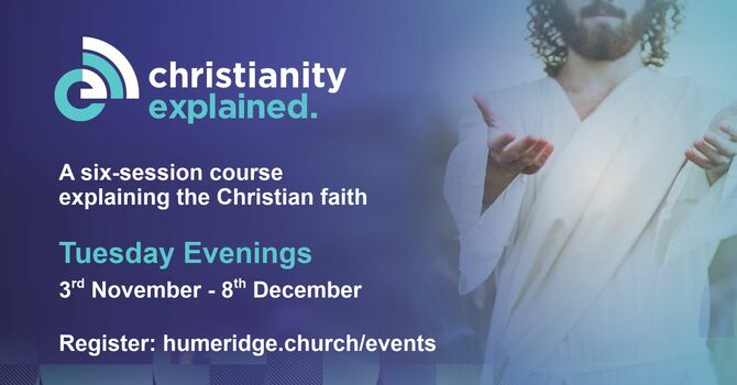 Christianity Explained (November - December 2026)
