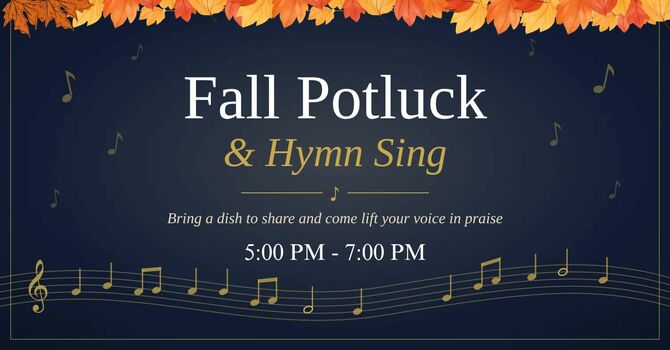 Fall Potluck and Hymn Sing