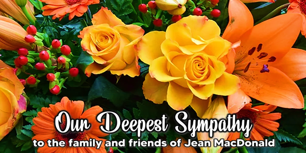 Sympathy is extended to the family and friends of  Jean MacDonald, who passed away August 27, 2026.  