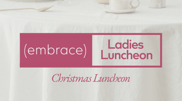 Embrace Ladies Christmas Luncheon