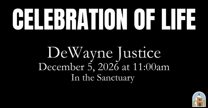 Celebration of Life - DeWayne Justice