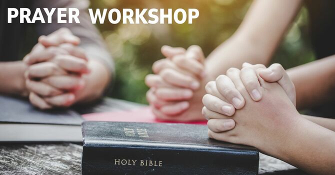 Prayer Workshop