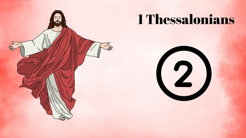 Book of 1 Thessalonians Episode 2