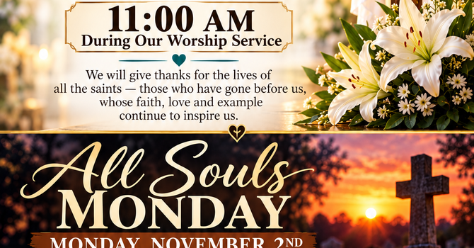 All Saints Sunday and All Souls Monday