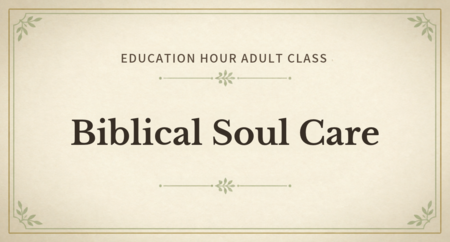 Biblical Soul Care 